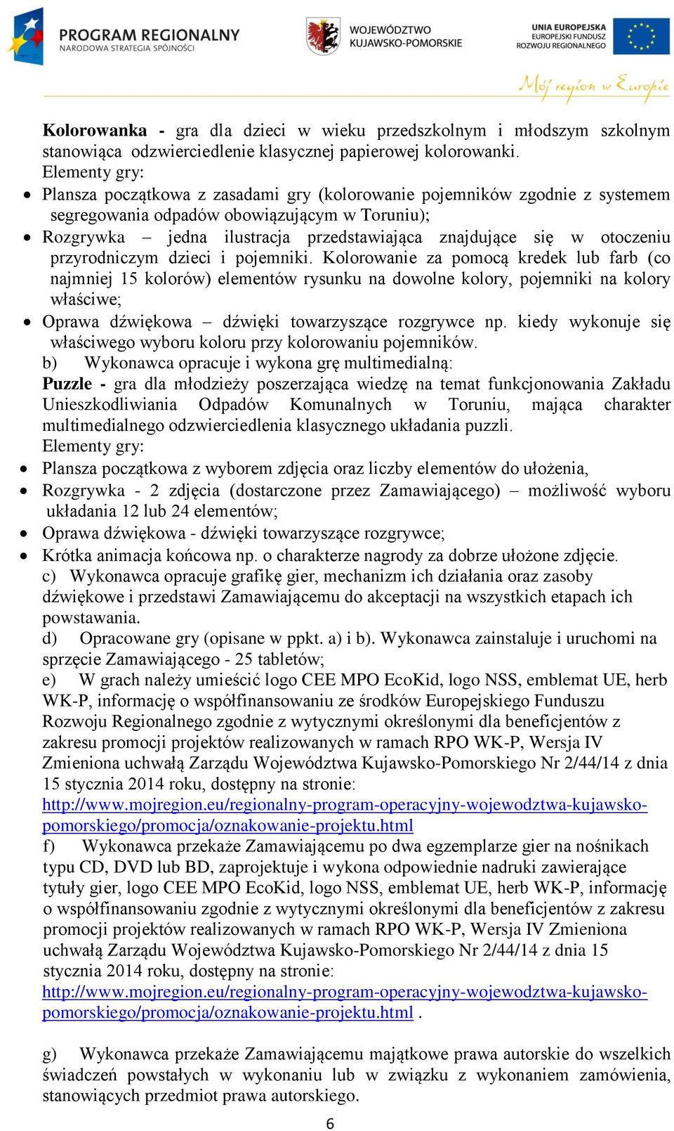 otoczeniu przyrodniczym dzieci i pojemniki.