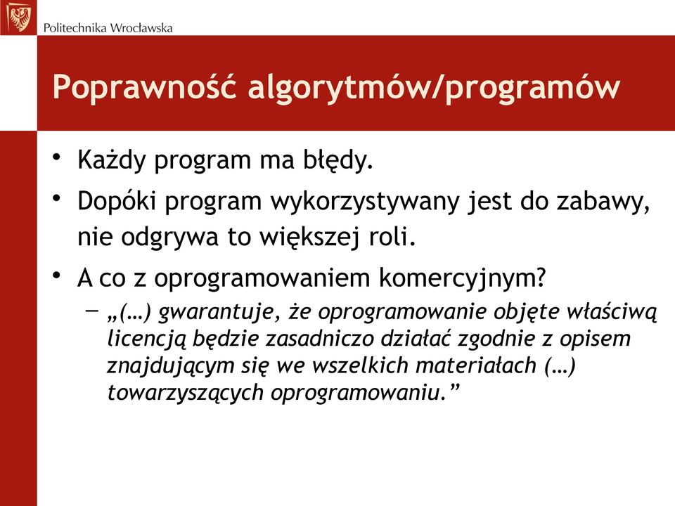 A co z oprogramowaniem komercyjnym?