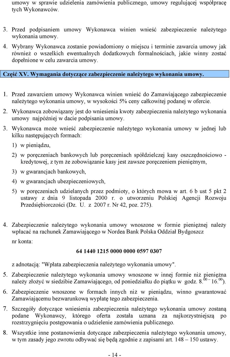 Część XV. Wymagania dotyczące zabezpieczenie należytego wykonania umowy. 1.