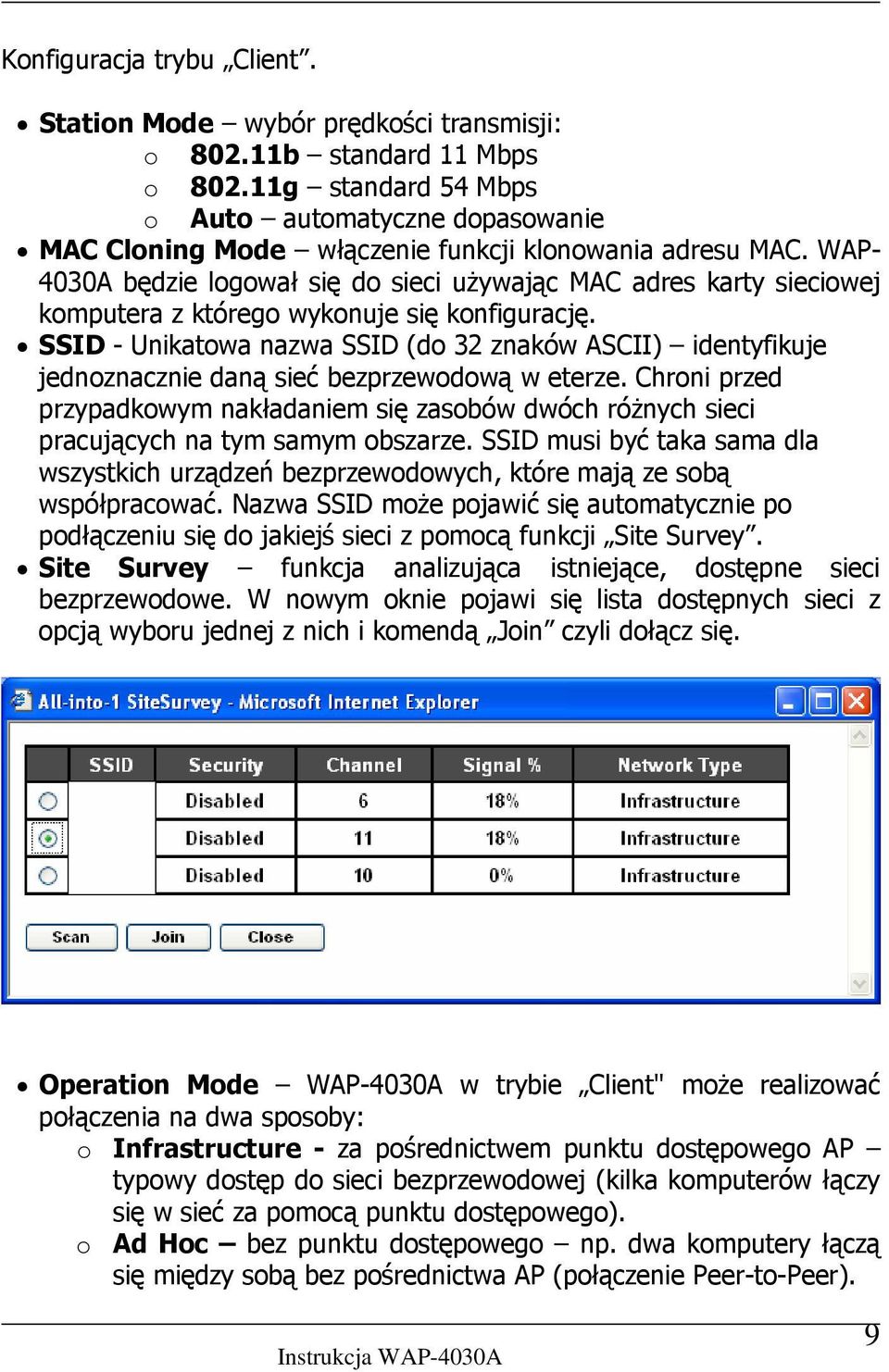 WAP- 4030A będzie logował się do sieci używając MAC adres karty sieciowej komputera z którego wykonuje się konfigurację.