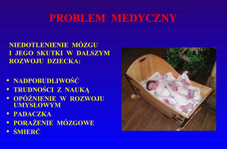 NADPOBUDLIWOŚĆ TRUDNOŚCI Z NAUKĄ OPÓŹNIENIE