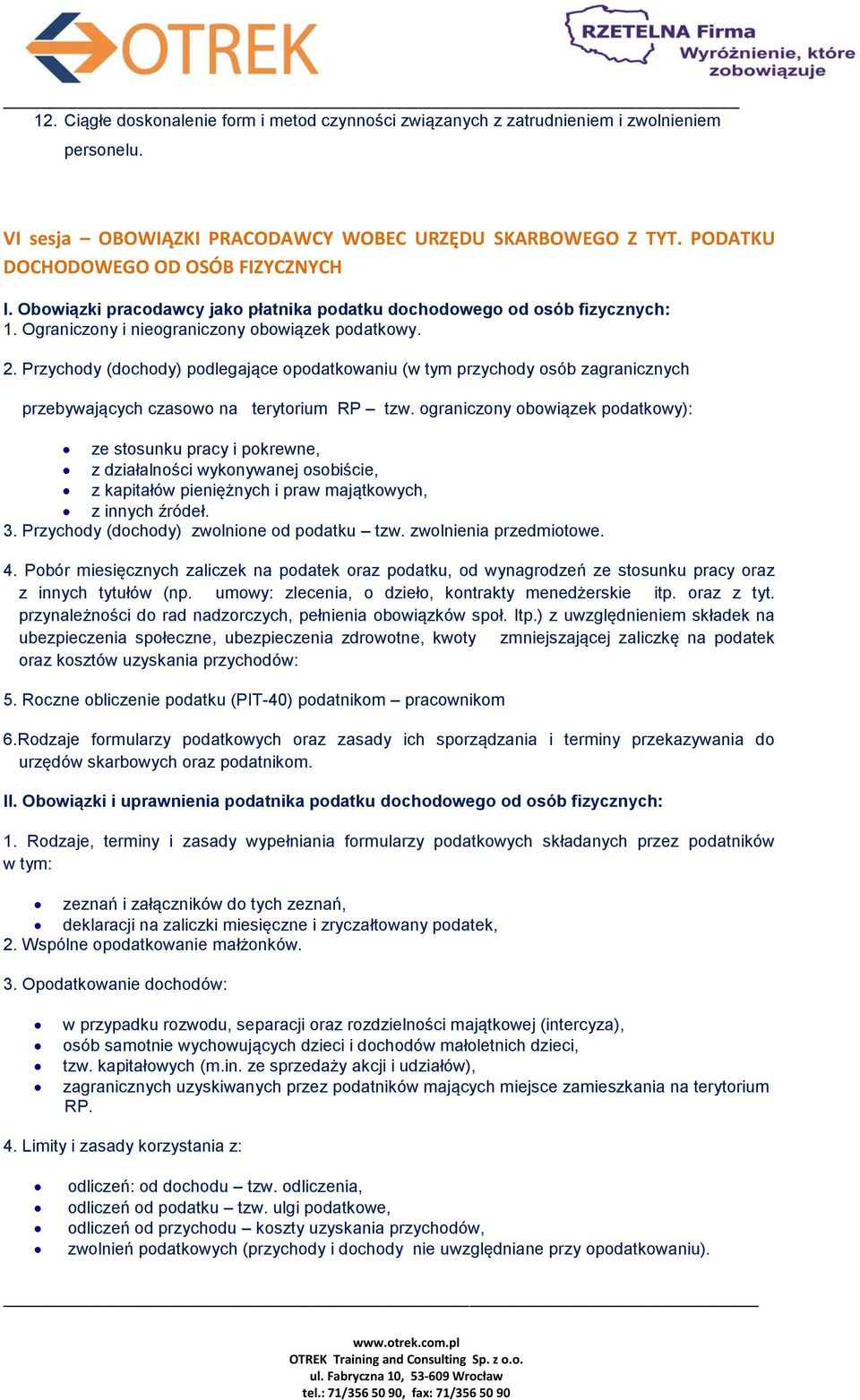 Przychody (dochody) podlegające opodatkowaniu (w tym przychody osób zagranicznych przebywających czasowo na terytorium RP tzw.