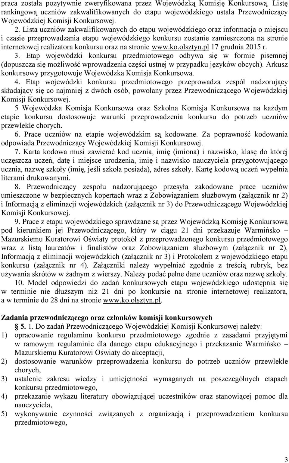 konkursu oraz na stronie www.ko.olsztyn.pl 17 grudnia 2015 r. 3.