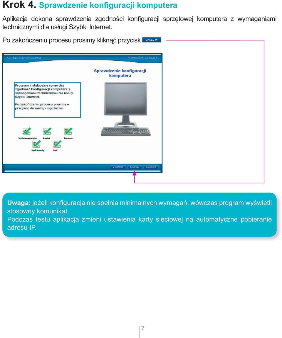 komputera z wymaganiami technicznymi dla usługi Szybki Internet.