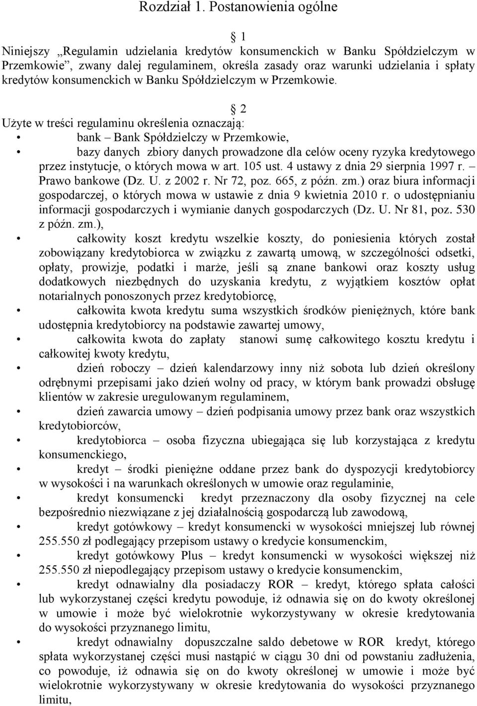 konsumenckich w Banku Spółdzielczym w Przemkowie.