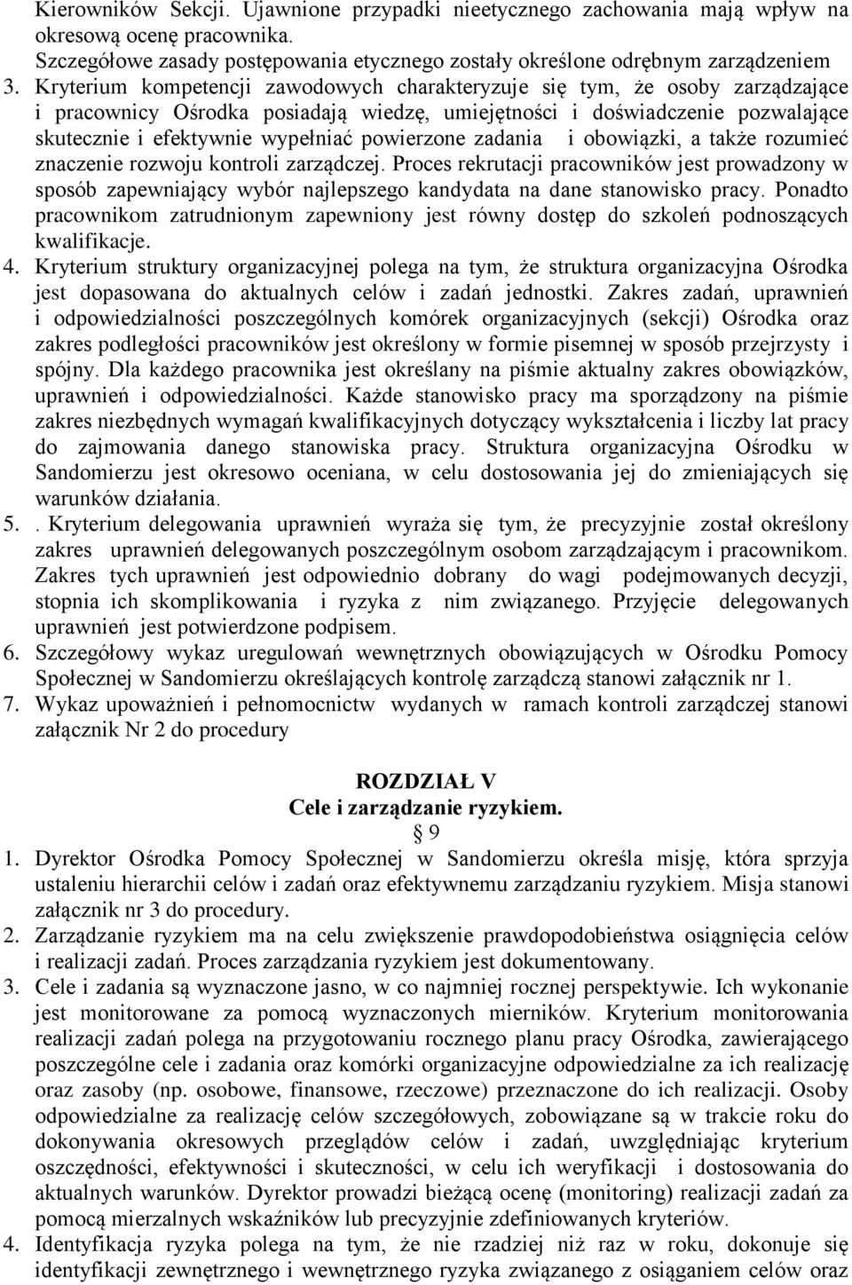 powierzone zadania i obowiązki, a także rozumieć znaczenie rozwoju kontroli zarządczej.