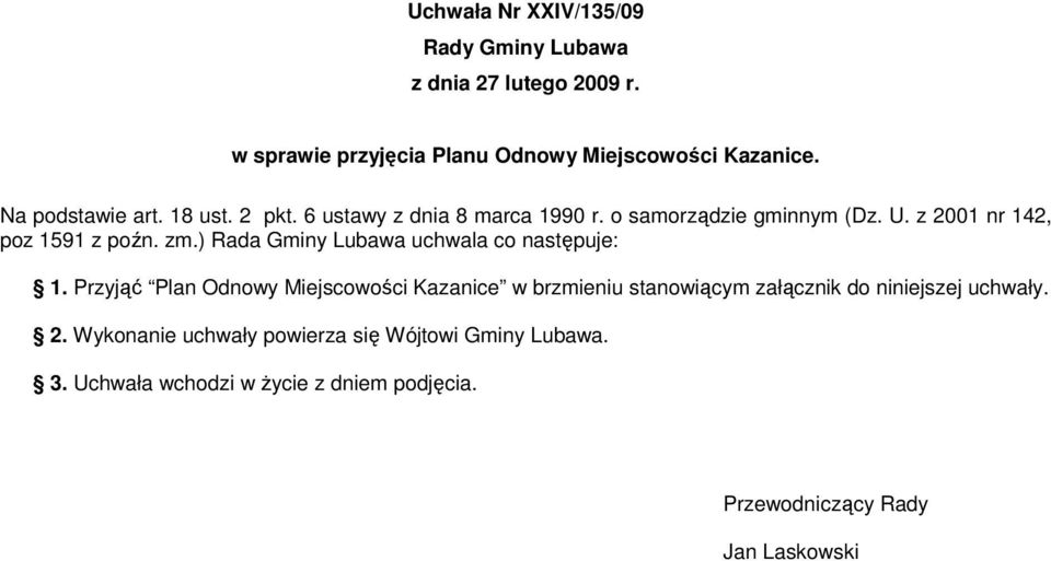 ) Rada Gminy Lubawa uchwala co następuje: 1.