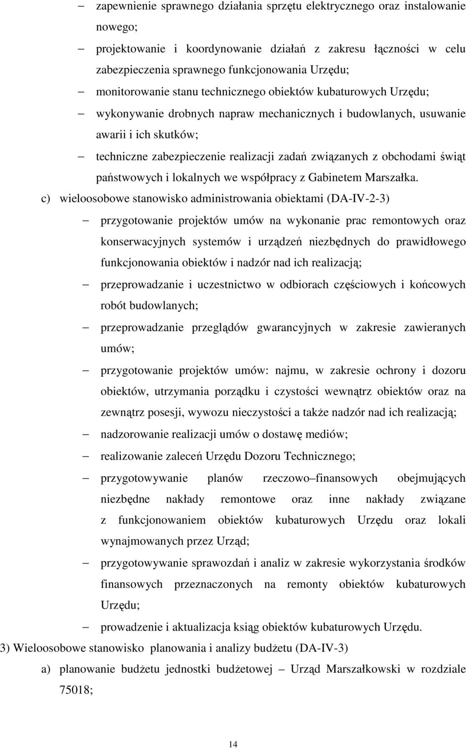 związanych z obchodami świąt państwowych i lokalnych we współpracy z Gabinetem Marszałka.