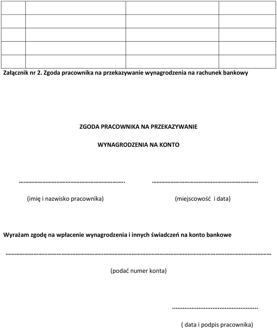 PRACOWNIKA NA PRZEKAZYWANIE WYNAGRODZENIA NA KONTO.. (imię i nazwisko pracownika).