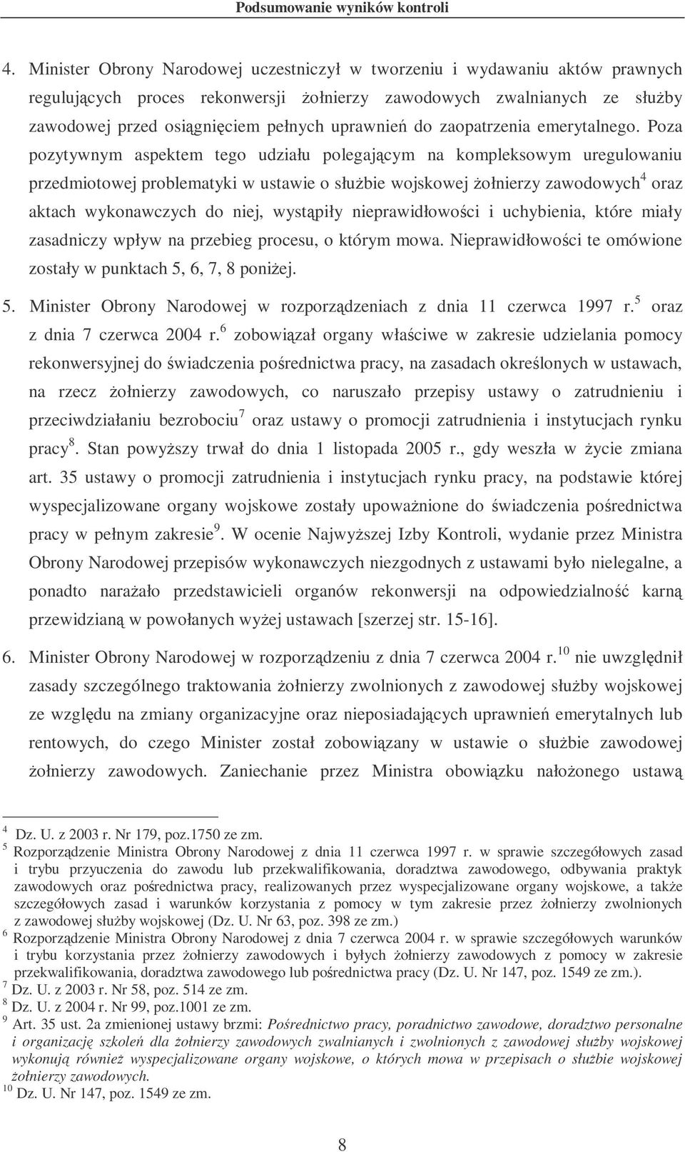 zaopatrzenia emerytalnego.