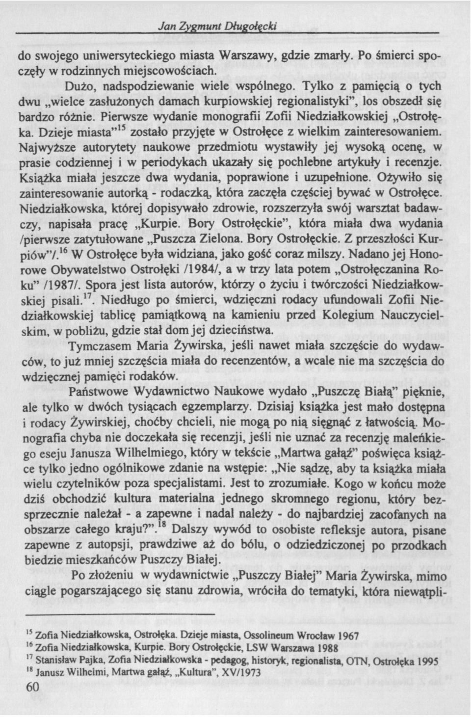 Dzieje miasta" 15 zostało przyjęte w Ostrołęce z wielkim zainteresowaniem.