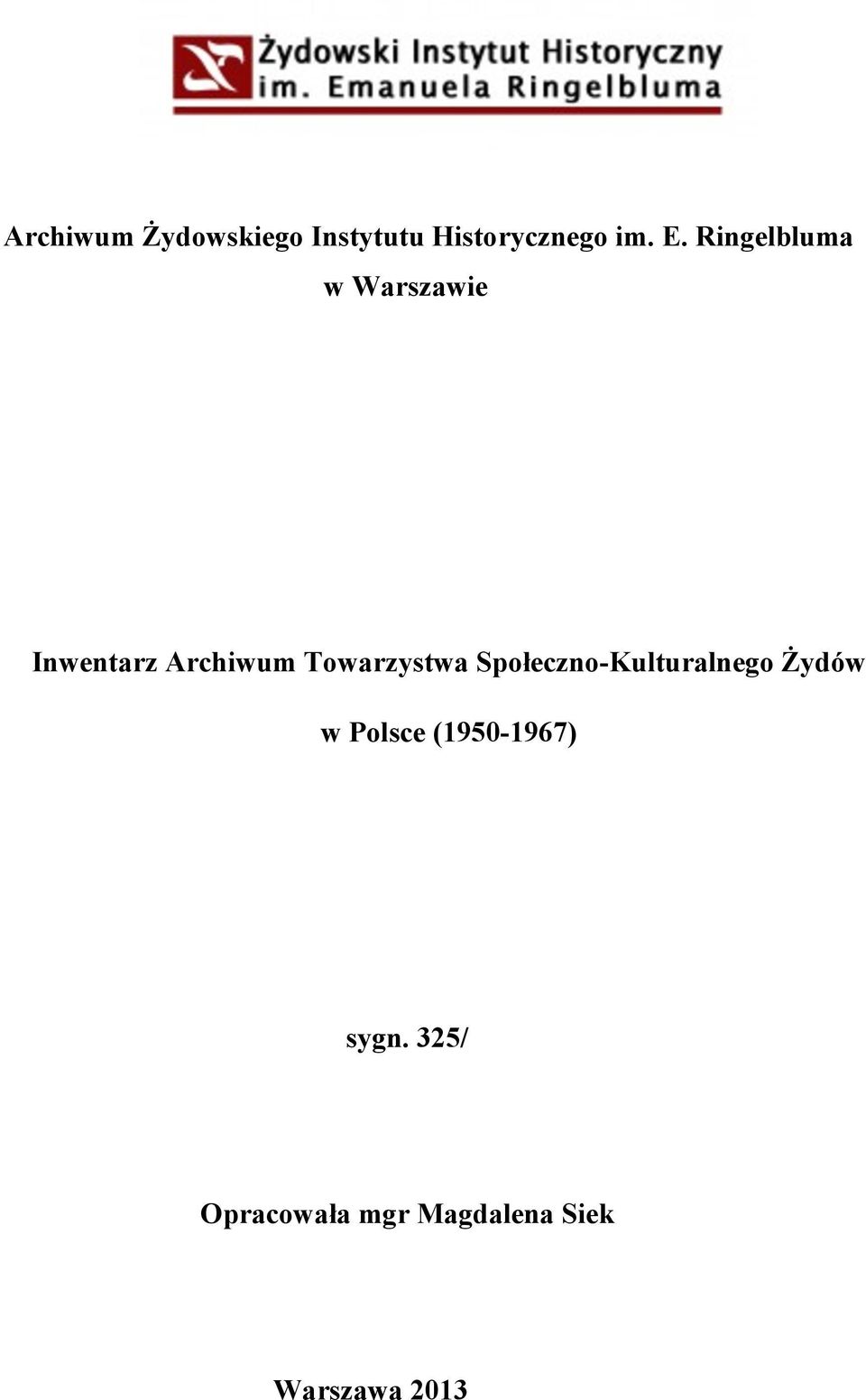 Towarzystwa Społeczno-Kulturalnego Żydów w Polsce