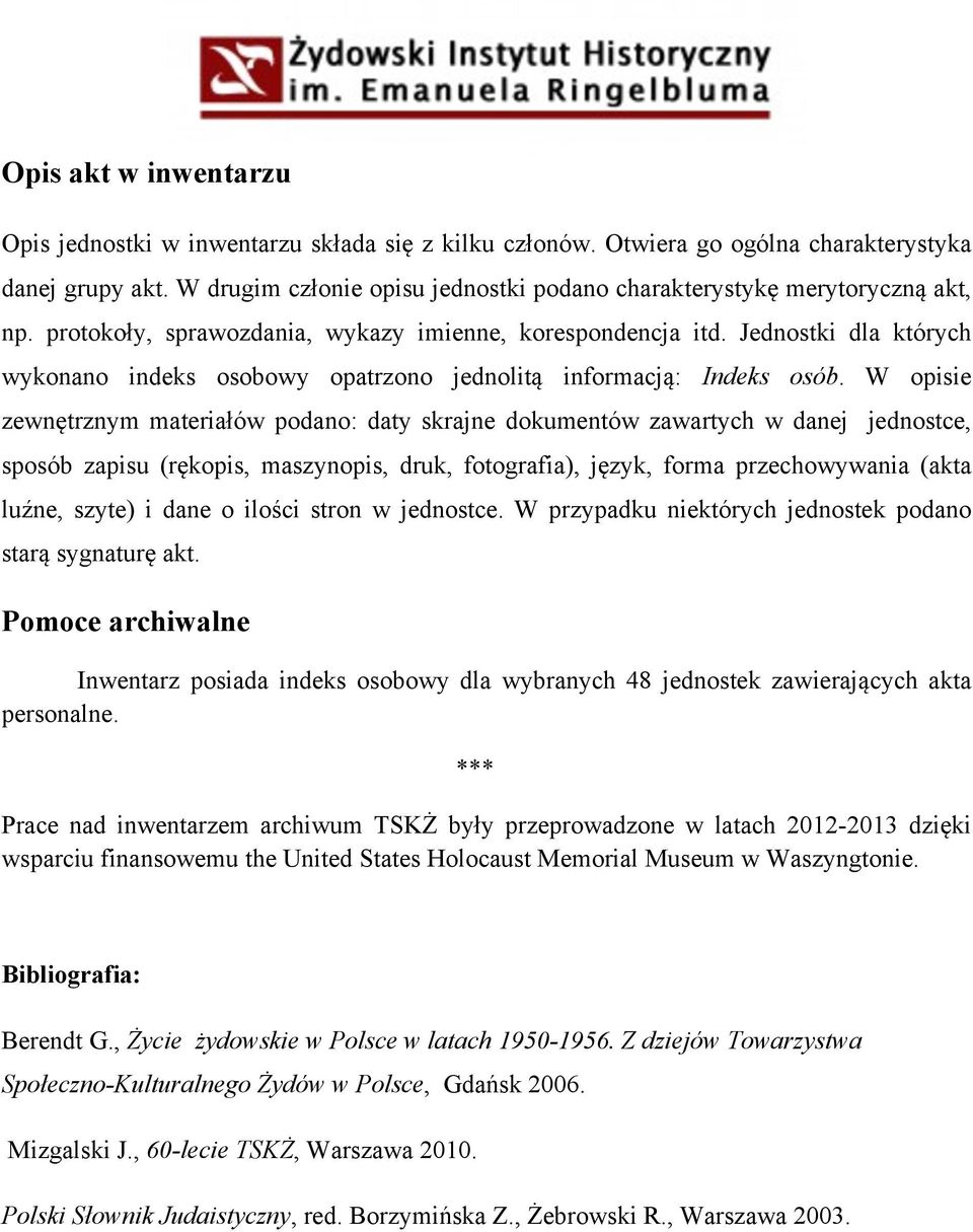 Jednostki dla których wykonano indeks osobowy opatrzono jednolitą informacją: Indeks osób.