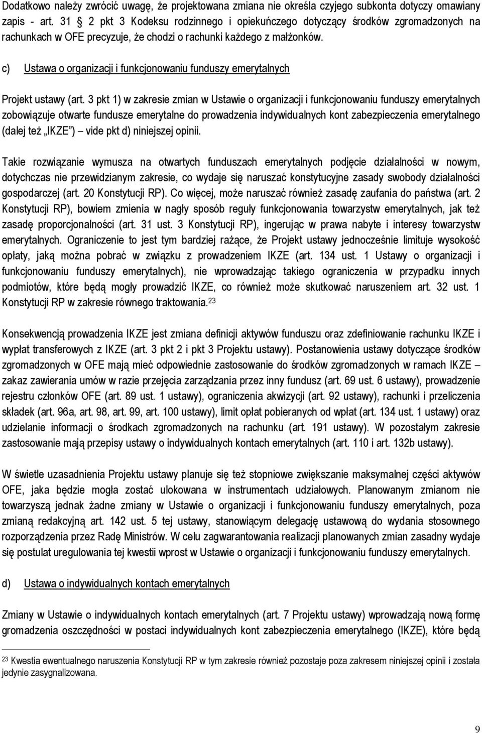 c) Ustawa o organizacji i funkcjonowaniu funduszy emerytalnych Projekt ustawy (art.