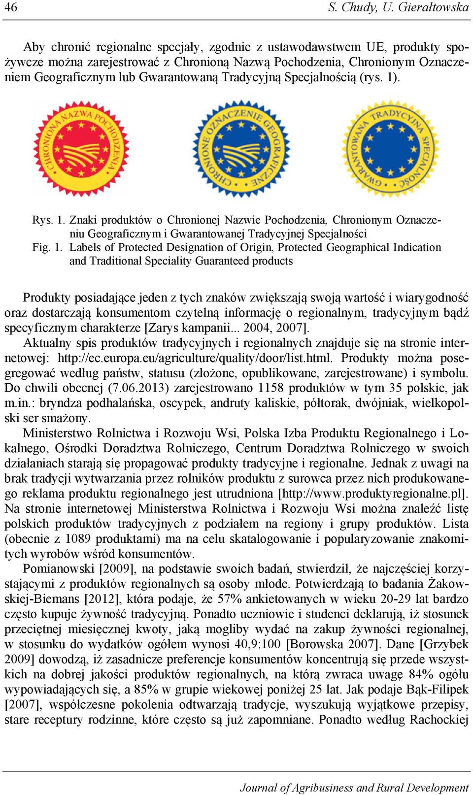 Tradycyjną Specjalnością (rys. 1)