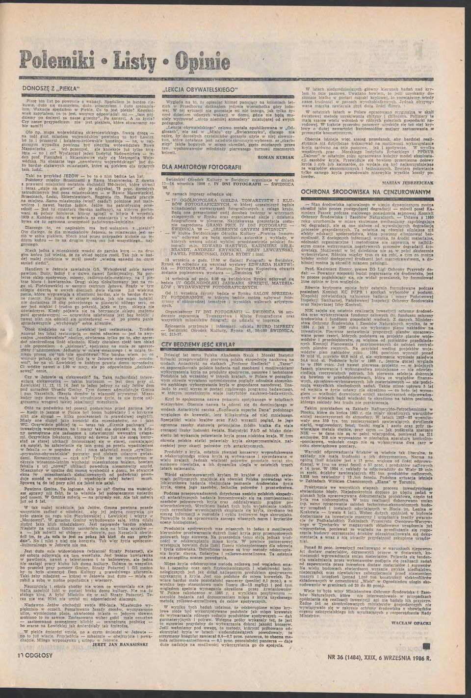 Kgklej W tej sytuacj ne pstaje m nc nneg, jak tylk ży ek apytałem, c t jest, syscy dpadal m tam pój cyć decm udanych akacj dmu, gde ne b;dą mudemy p śmerc a se grechy" P śmerc A a życa?