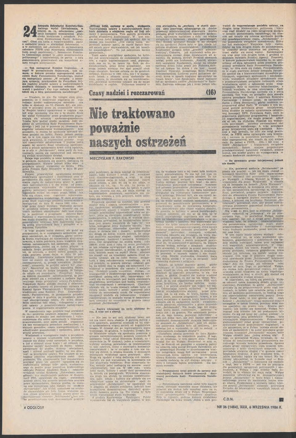 systkm slam rgm pcynm a Tak areagał Kmtet Centralny, W premóenu Sejmym, tym samym, którym premer aprpł utrene Rady Prume Nardeg, lmł stne stępujący passus: W ąku jj\c\ sytuacją, prekaałem d Preydum