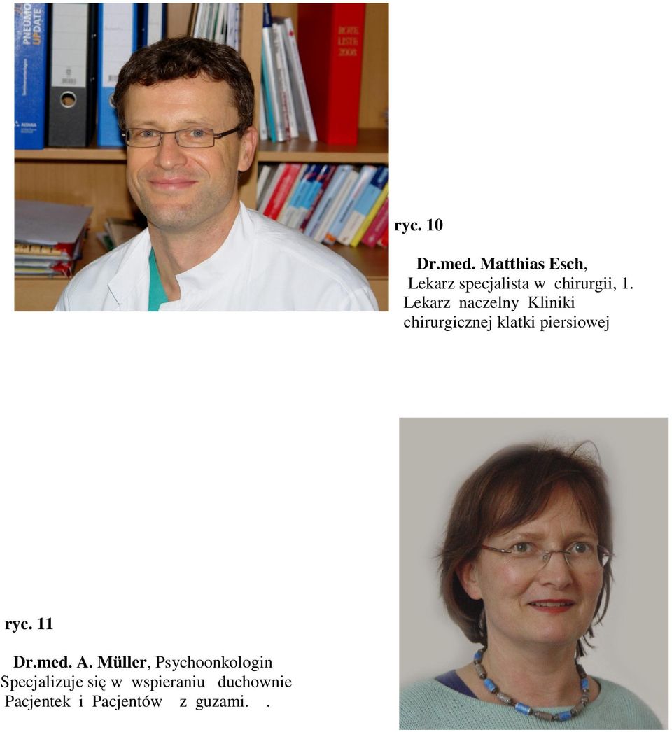 Lekarz naczelny Kliniki chirurgicznej klatki piersiowej ryc.