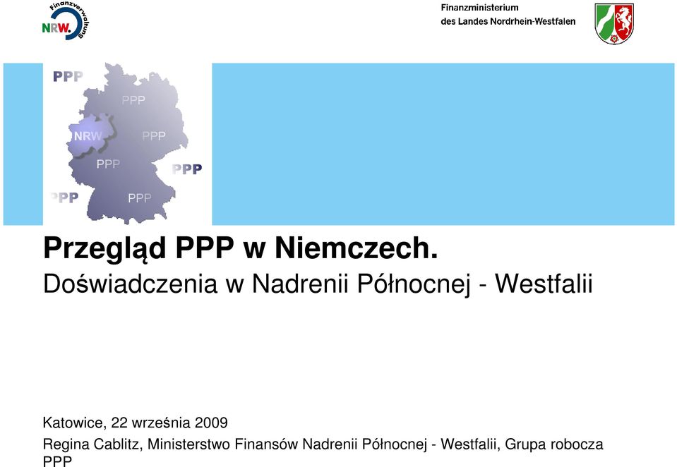 Katowice, 22 września 2009 Regina Cablitz,