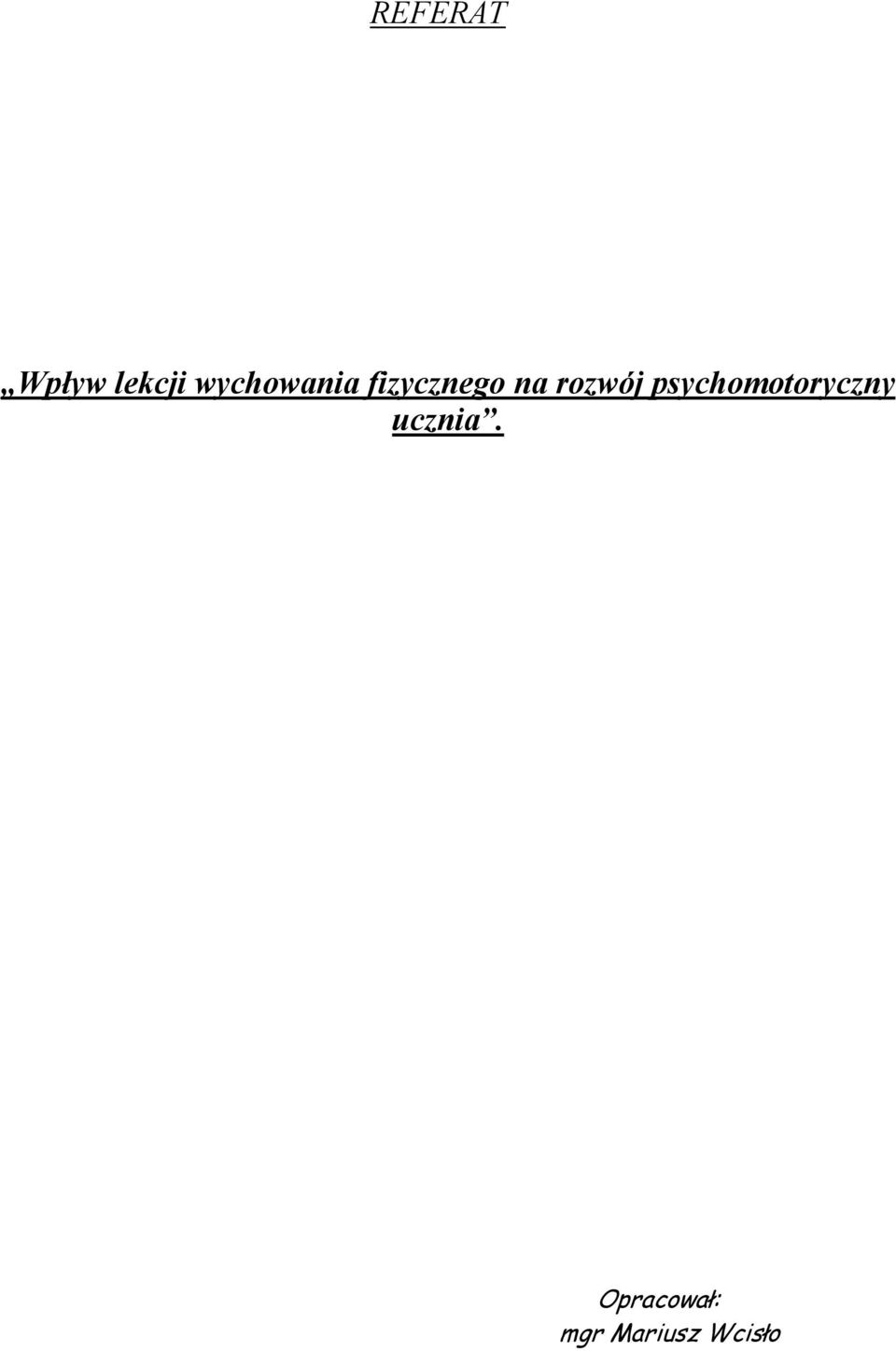 rozwój psychomotoryczny