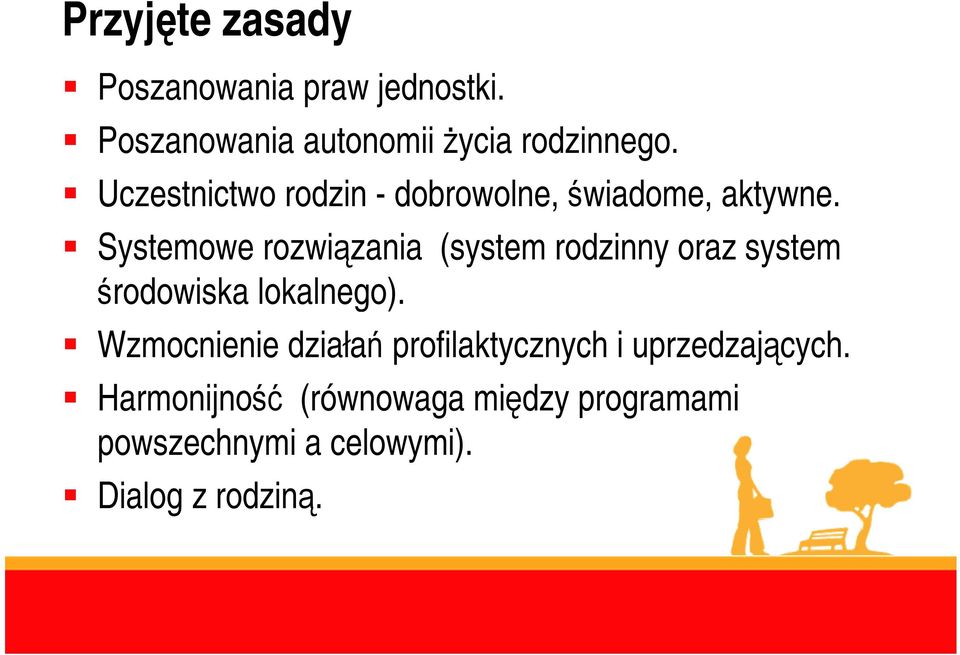 Systemowe rozwiązania (system rodzinny oraz system środowiska lokalnego).