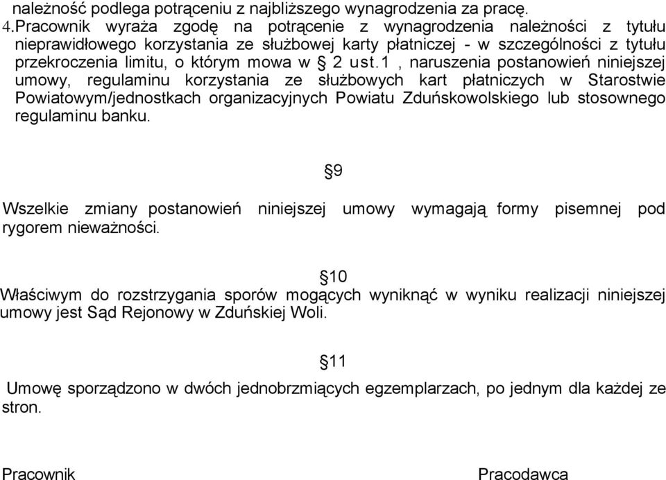 ust.1, naruszenia postanowień niniejszej umowy, regulaminu korzystania ze służbowych kart płatniczych w Starostwie Powiatowym/jednostkach organizacyjnych Powiatu Zduńskowolskiego lub stosownego