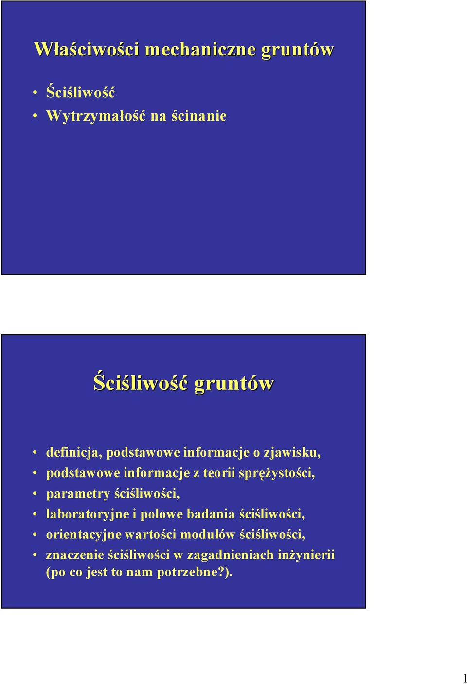 parametry ściśliwości, laboratoryjne i polowe badania ściśliwości, orientacyjne wartości