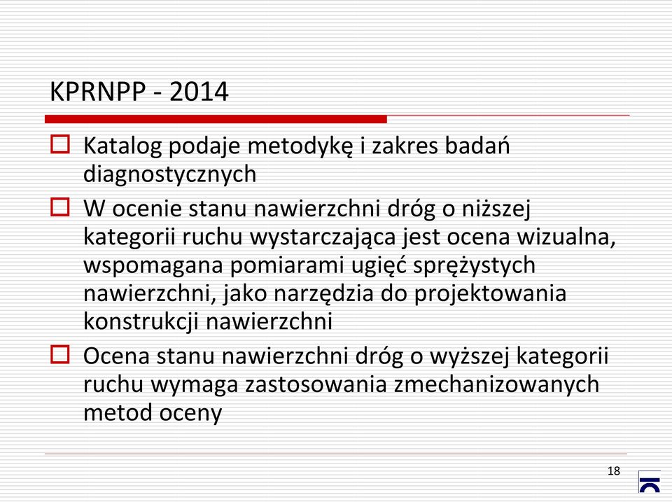 pomiarami ugięć sprężystych nawierzchni, jako narzędzia do projektowania konstrukcji