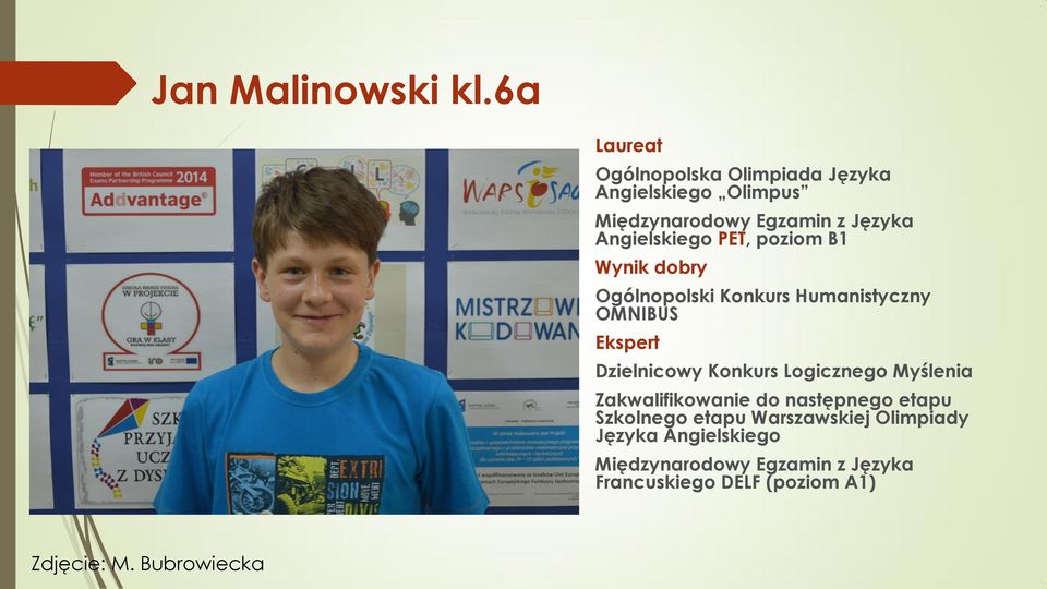 Angielskiego PET, poziom B1 Wynik dobry Ogólnopolski Konkurs Humanistyczny OMNIBUS Ekspert