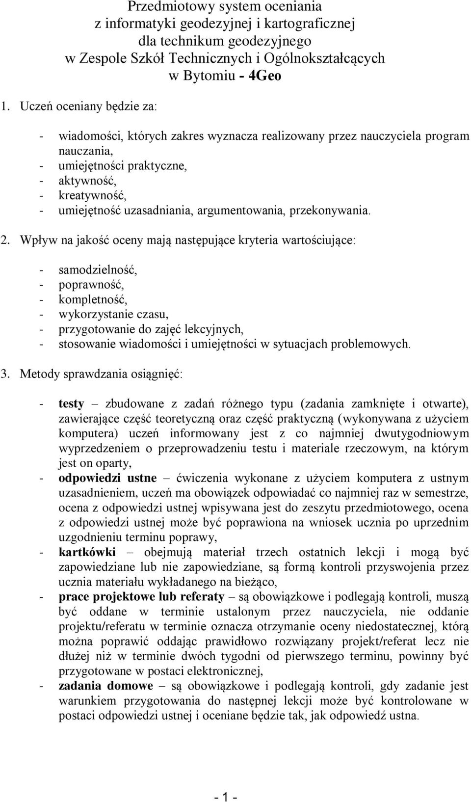 argumentowania, przekonywania. 2.