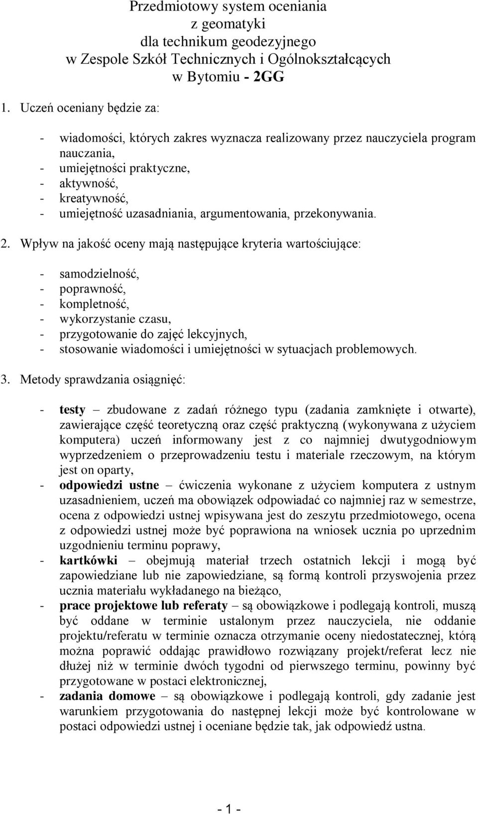 argumentowania, przekonywania. 2.