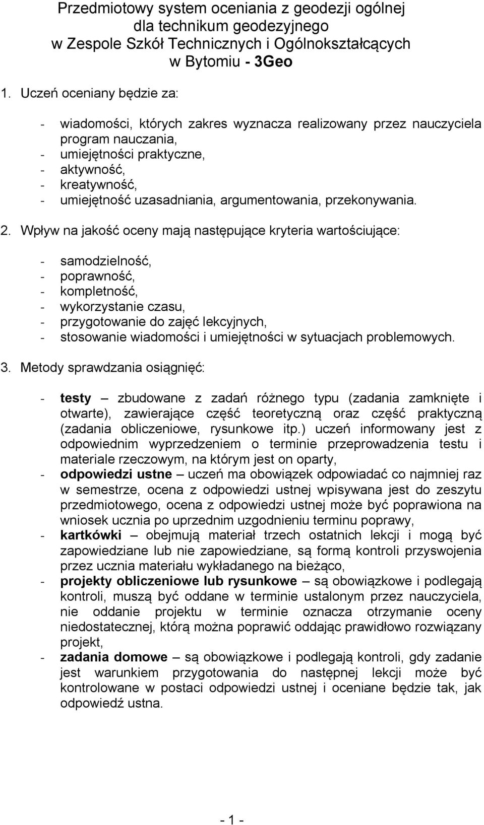 argumentowania, przekonywania. 2.