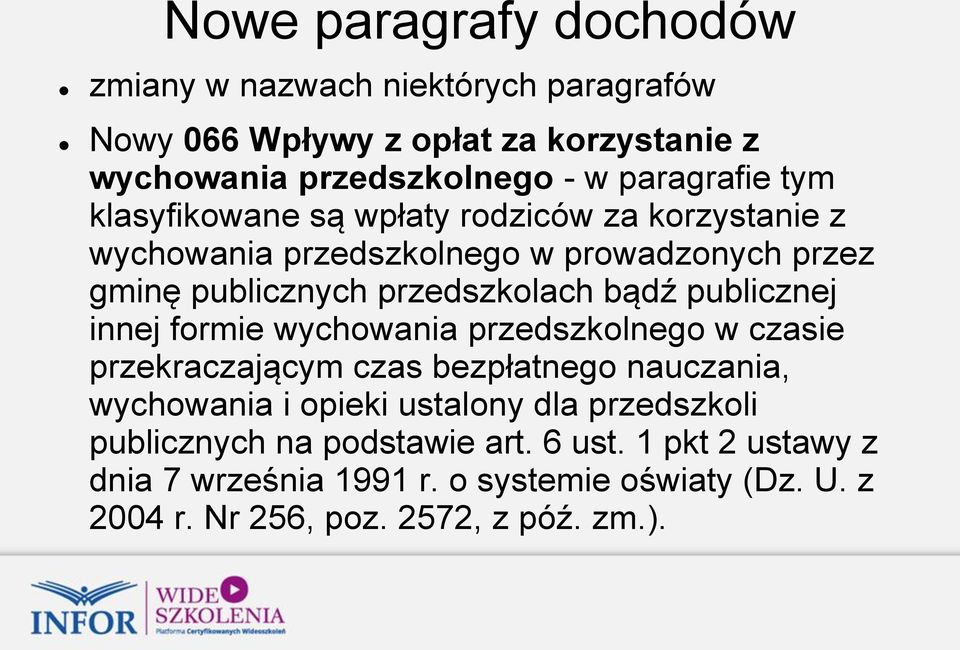 publicznej innej formie wychowania przedszkolnego w czasie przekraczającym czas bezpłatnego nauczania, wychowania i opieki ustalony dla