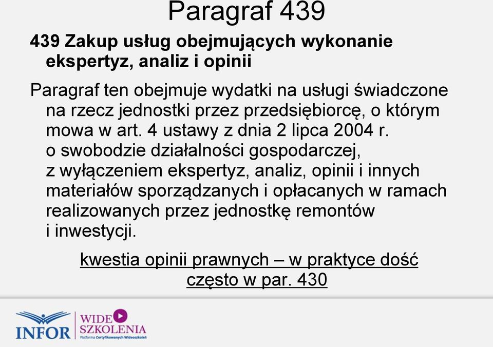o swobodzie działalności gospodarczej, z wyłączeniem ekspertyz, analiz, opinii i innych materiałów sporządzanych i