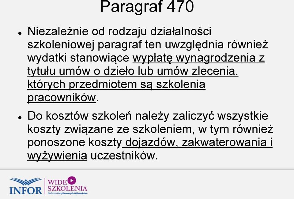 przedmiotem są szkolenia pracowników.
