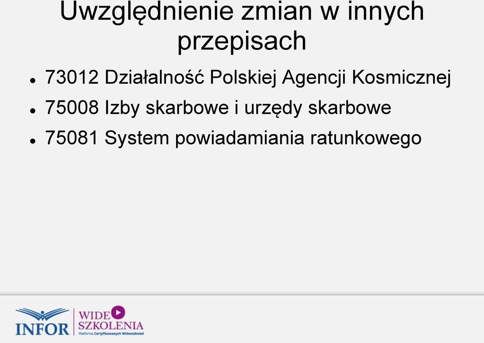 Kosmicznej 75008 Izby skarbowe i urzędy