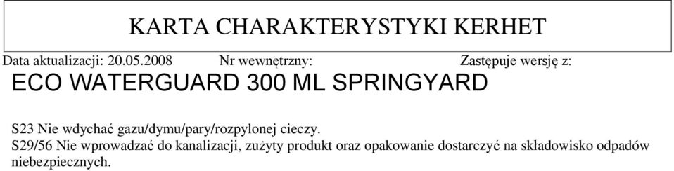 S29/56 Nie wprowadzać do kanalizacji,