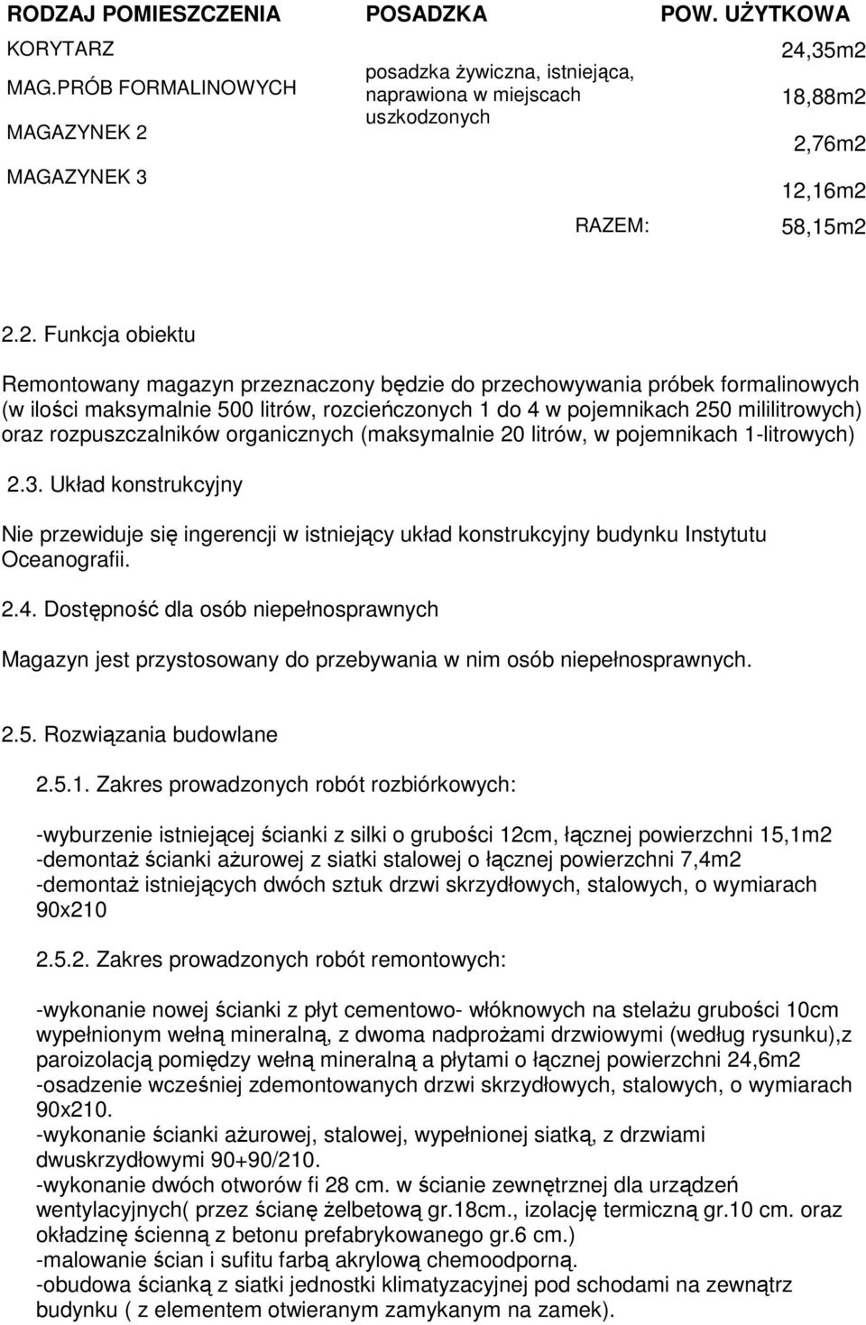 MAGAZYNEK 3 posadzka Ŝywiczna, istniejąca, naprawiona w miejscach uszkodzonych 24