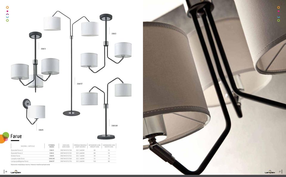 18 Lampka mała Farve 338/LM 5907441015769 55 52 Lampa podłogowa Farve 338/ST