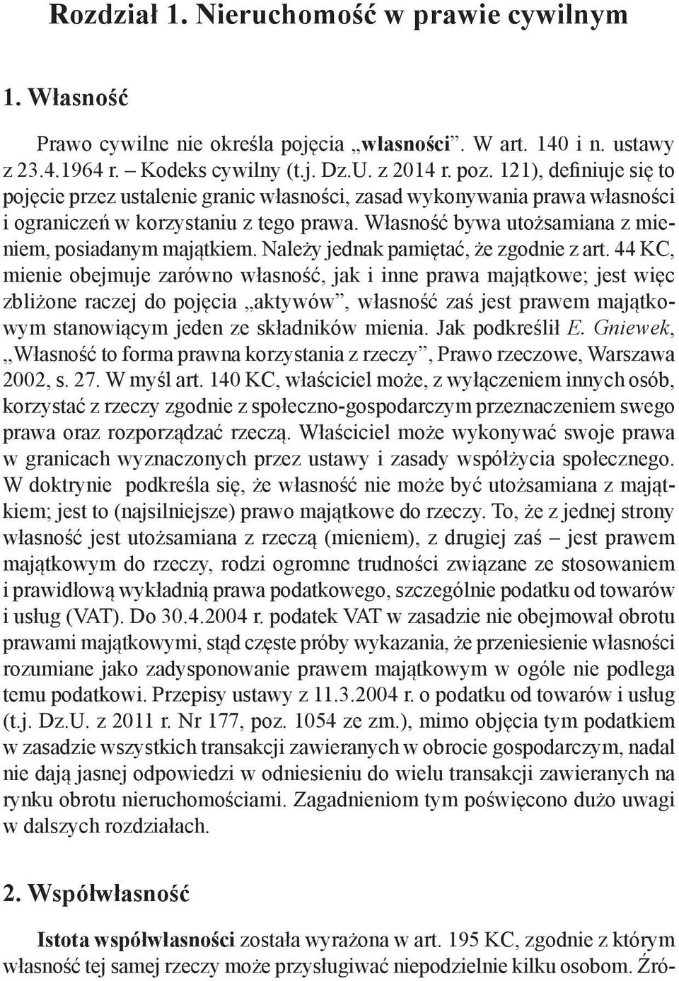 Należy jednak pamiętać, że zgodnie z art.