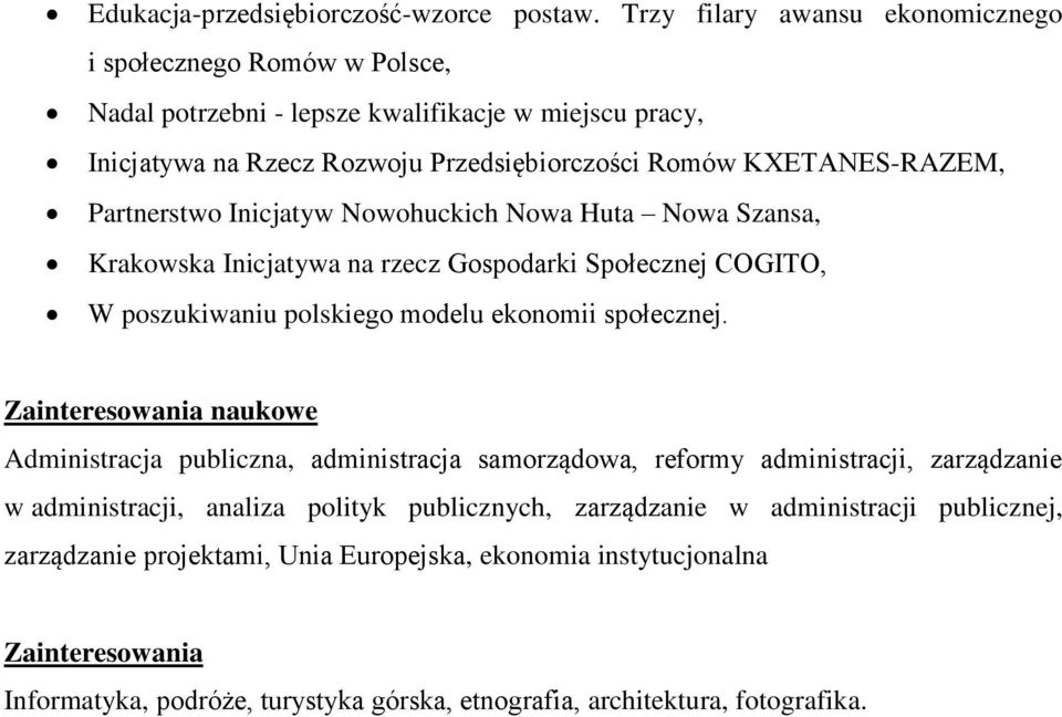Partnerstwo Inicjatyw Nowohuckich Nowa Huta Nowa Szansa, Krakowska Inicjatywa na rzecz Gospodarki Społecznej COGITO, W poszukiwaniu polskiego modelu ekonomii społecznej.