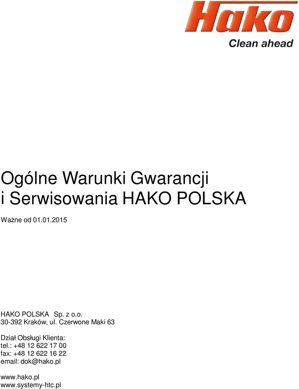 Czerwone Maki 63 Dział Obsługi Klienta: tel.