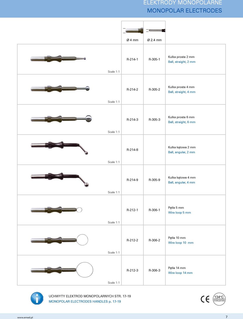 prosta 6 mm Ball, straight, 6 mm R-214-8 Kulka kątowa 2 mm Ball, angular, 2 mm R-214-9 R-305-9 Kulka kątowa 4 mm Ball, angular, 4 mm R-212-1