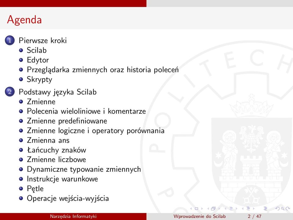 logiczne i operatory porównania Zmienna ans Łańcuchy znaków Zmienne liczbowe Dynamiczne typowanie