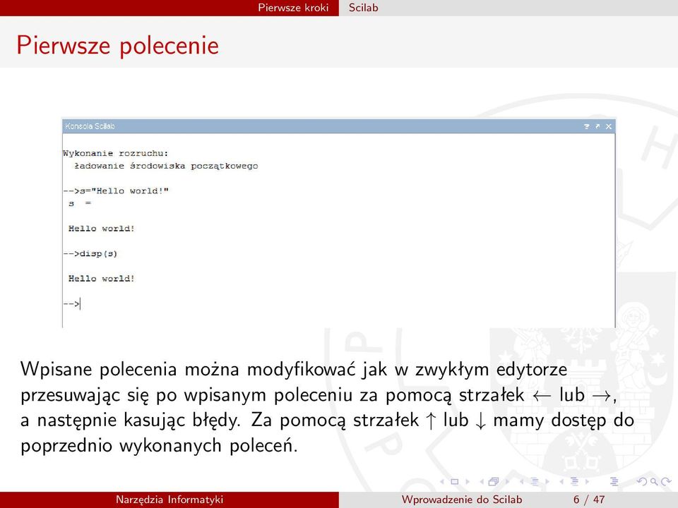 strzałek lub, a następnie kasując błędy.