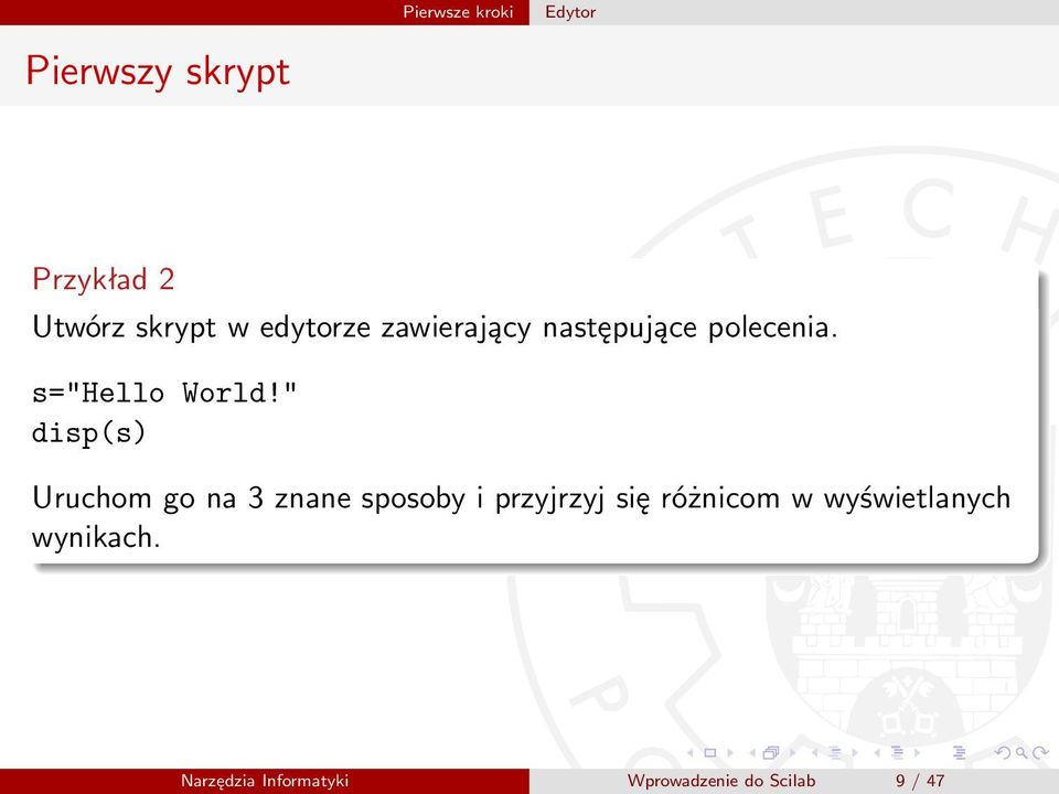 " disp(s) Uruchom go na 3 znane sposoby i przyjrzyj się różnicom w