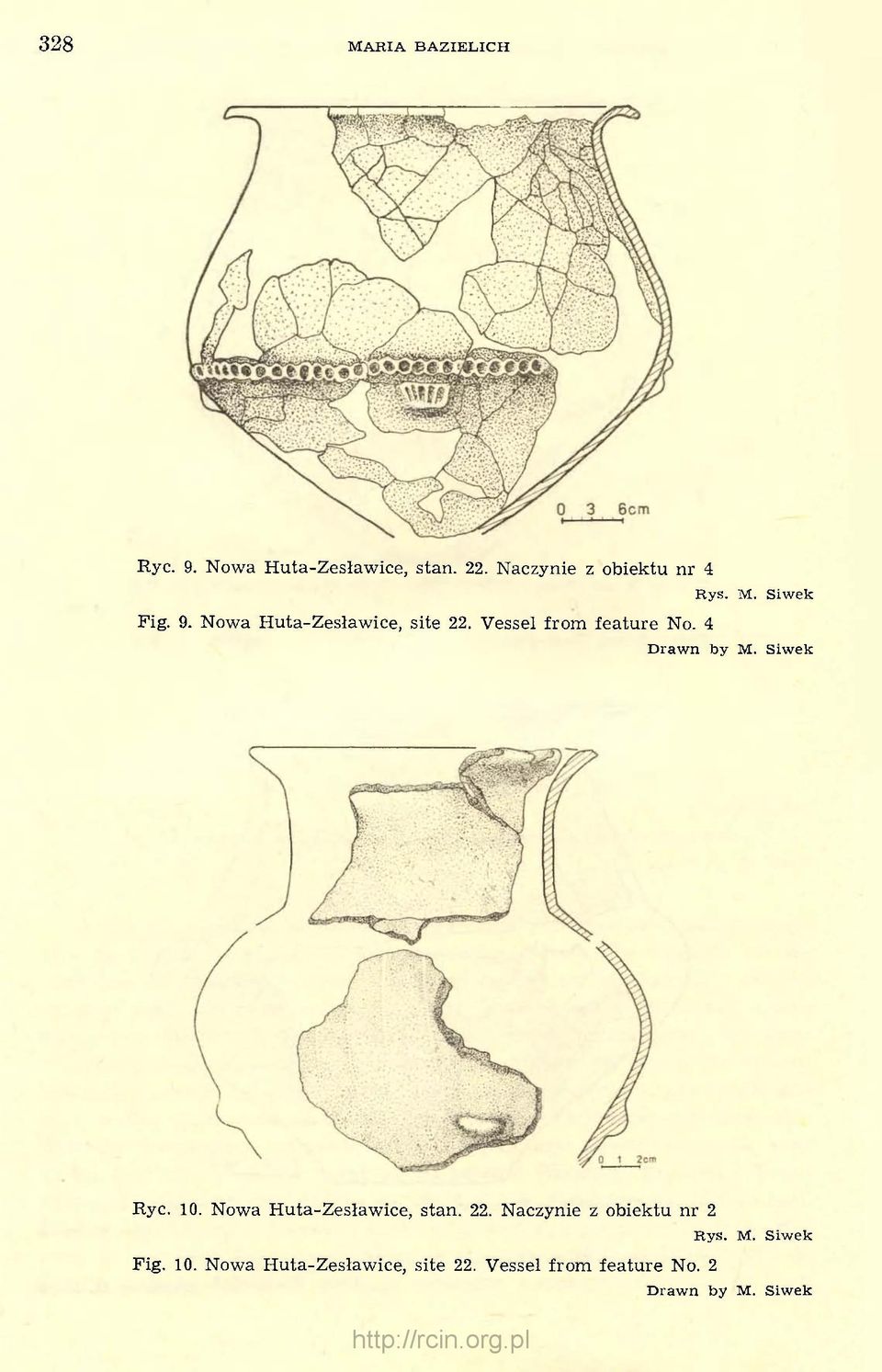 Vessel from feature No. 4 Ryc. 10. Nowa Huta-Zesławice, stan. 22.