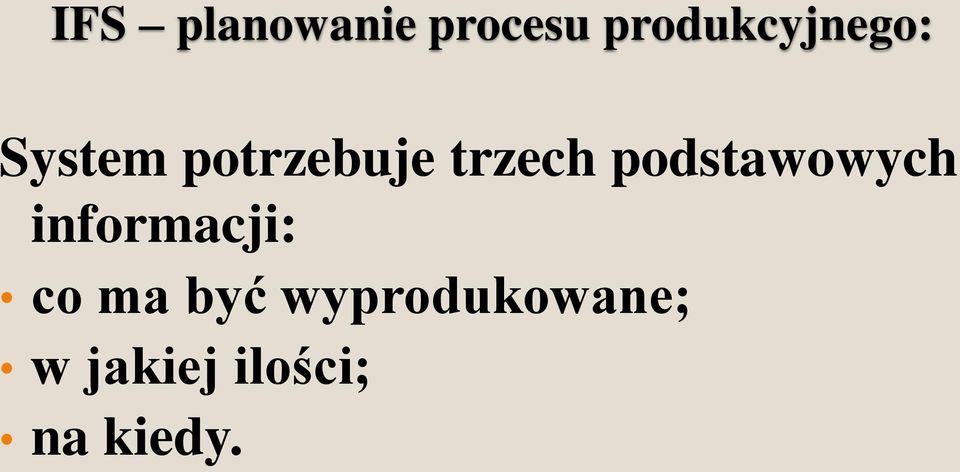 trzech podstawowych informacji: co