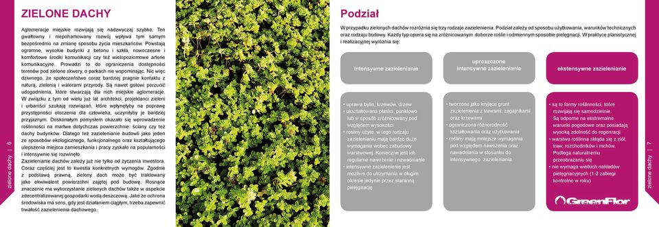 Prowadzi to do ograniczenia dostępności terenów pod zielone skwery, o parkach nie wspominając.