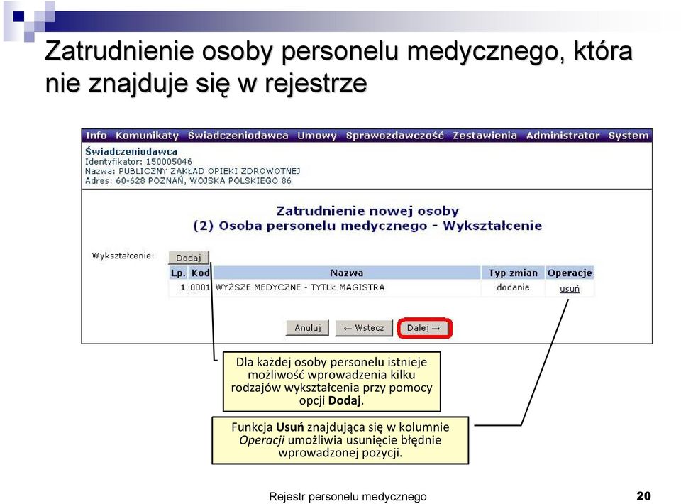 wyksztaäcenia przy pomocy opcji Dodaj.